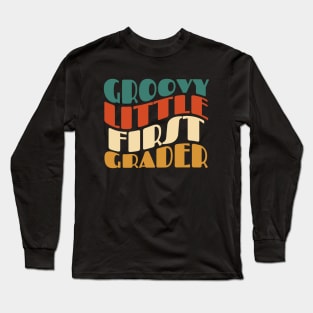 Groovy Little First Grader Long Sleeve T-Shirt